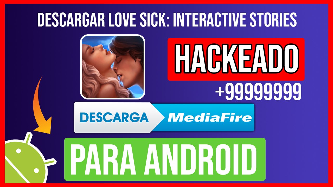 Descargar Love Sick: Interactive Stories Hackeado para Android