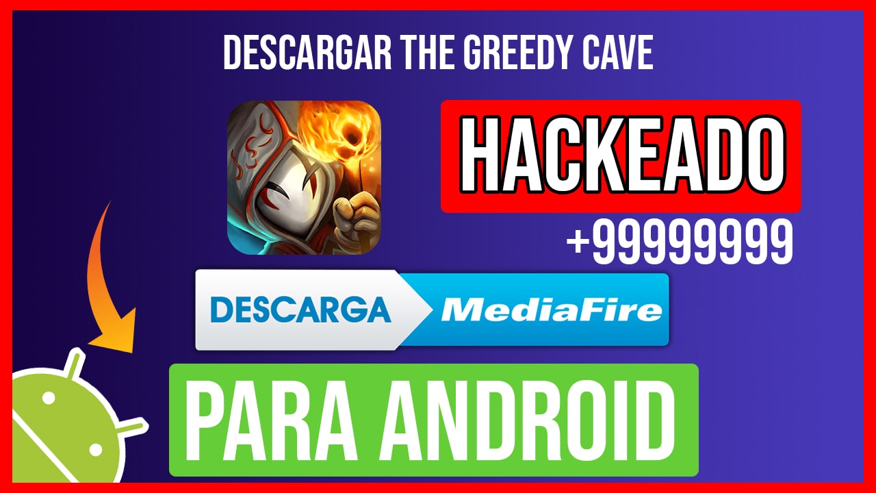 Descargar The Greedy Cave Hackeado para Android