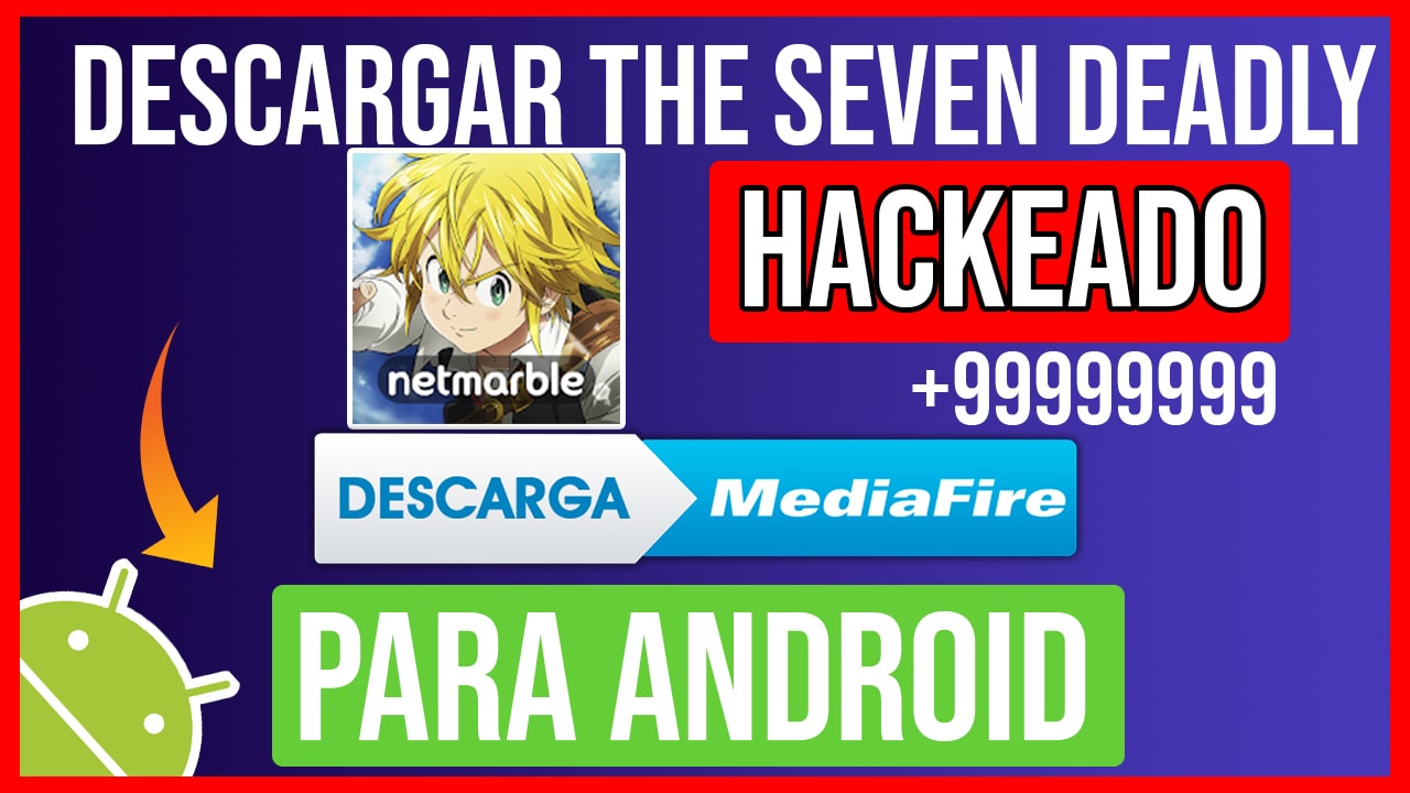 Descargar The Seven Deadly Sins Hackeado Para Android APK MOD