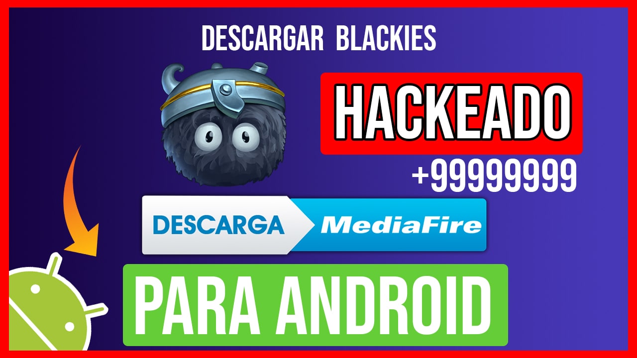 Descargar Blackies Hackeado para Android