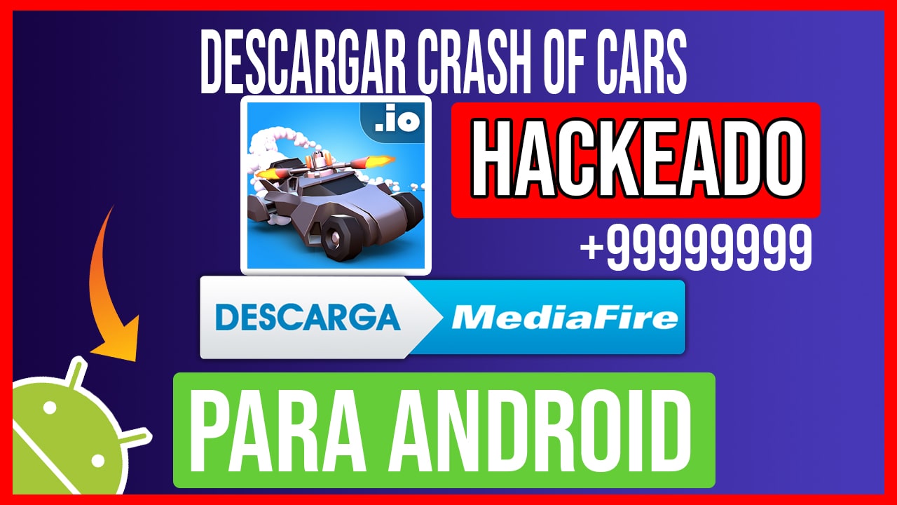 Decargar Crash of Cars Hackeado para Android