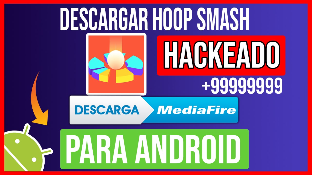 Descargar Hoop Smash Hackeado para Android