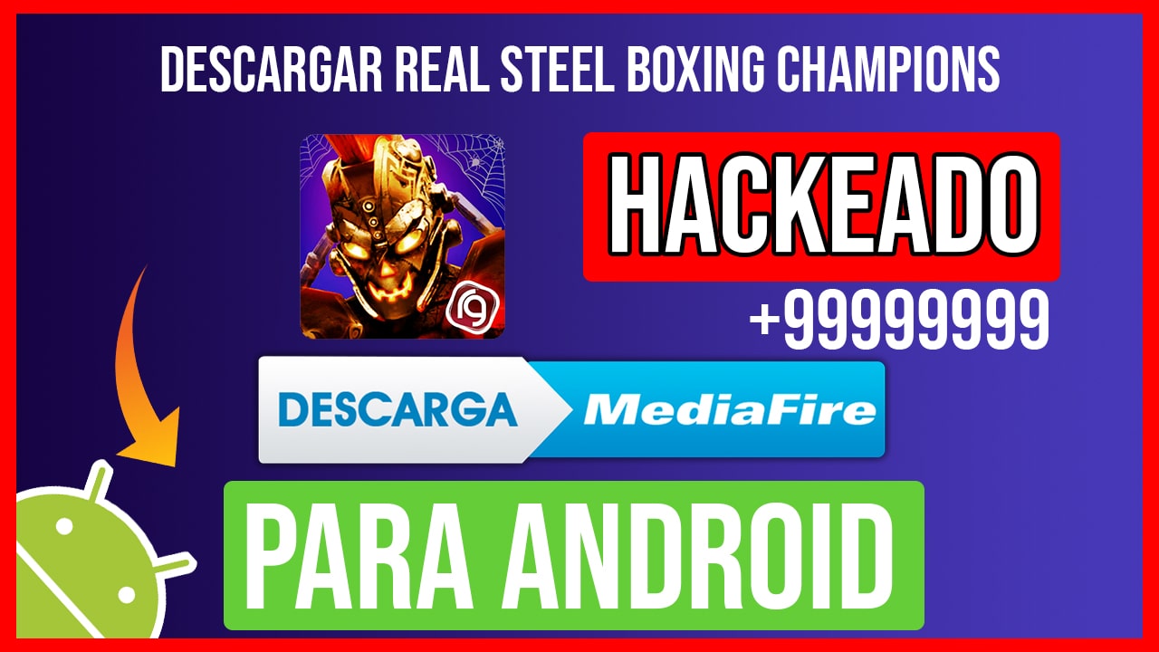 Descargar Real Steel Boxing Champions Hackeado para Android