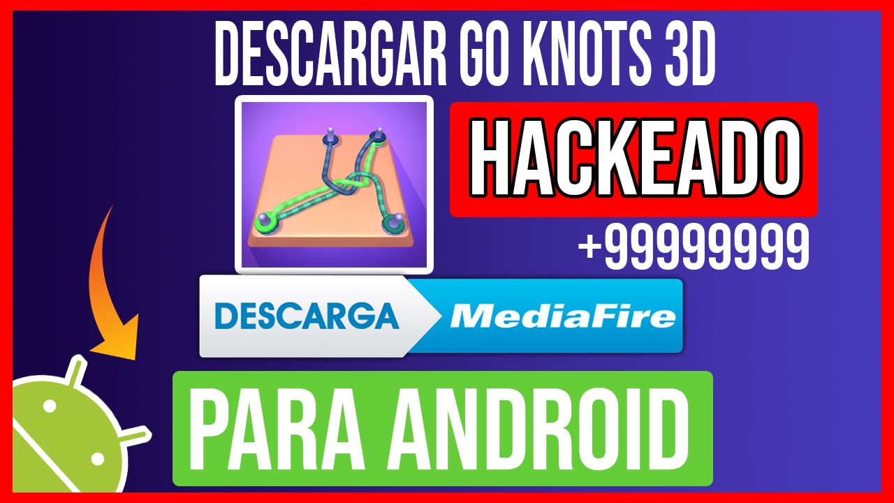 Descargar Go Knots 3D Hackeado para Android