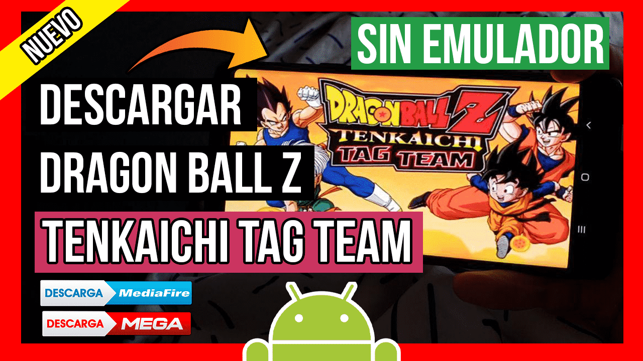 Descargar Dragon Ball Z Tenkaichi Tag Team Para Android APK Todos Los Personajes