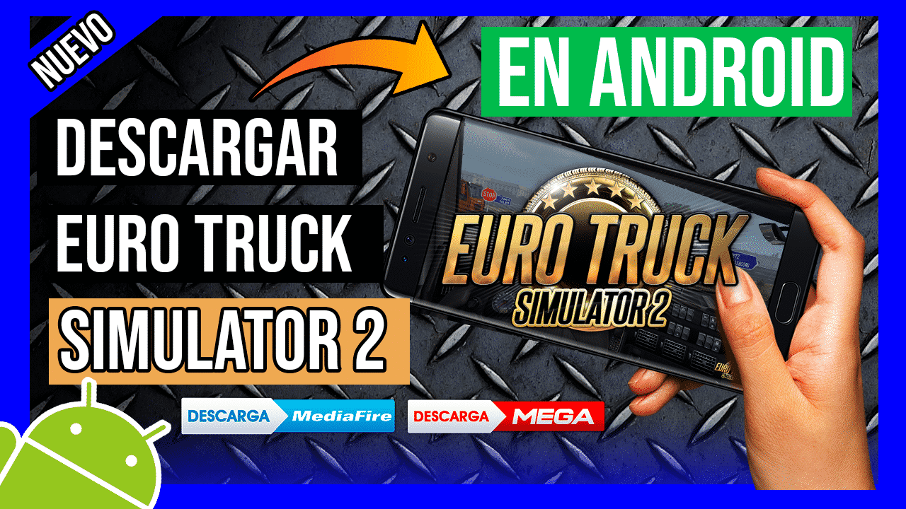 Descargar Euro Truck Simulator 2 Para Android APK Sin Emulador