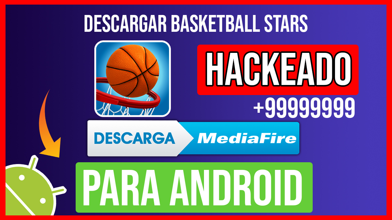 Descargar Basketball Stars Hackeado para Android