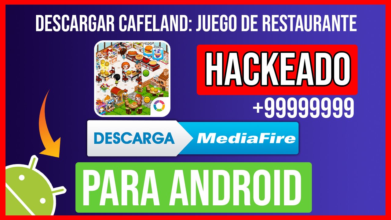 Descargar Cafeland: Juego de Restaurante Hackeado para Android