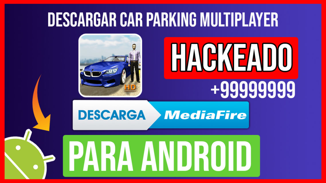 Descargar Car Parking Multiplayer Hackeado para Android  Descargar