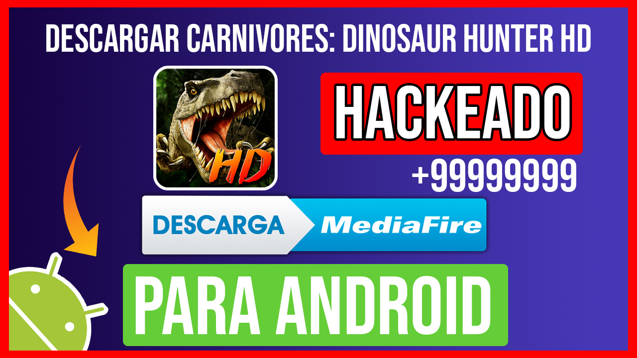 Descargar Carnivores: Dinosaur Hunter HD Hackeado para Android