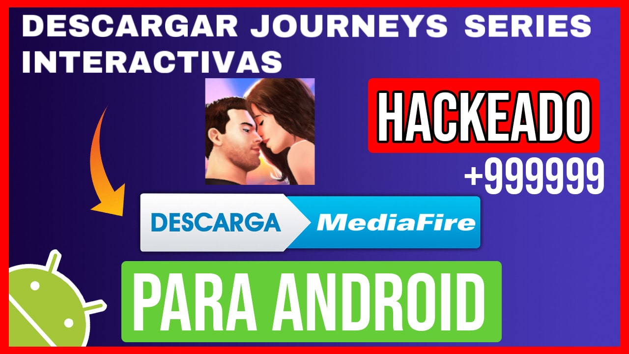 Descargar Journeys Series Interactivas Hackeado para Android