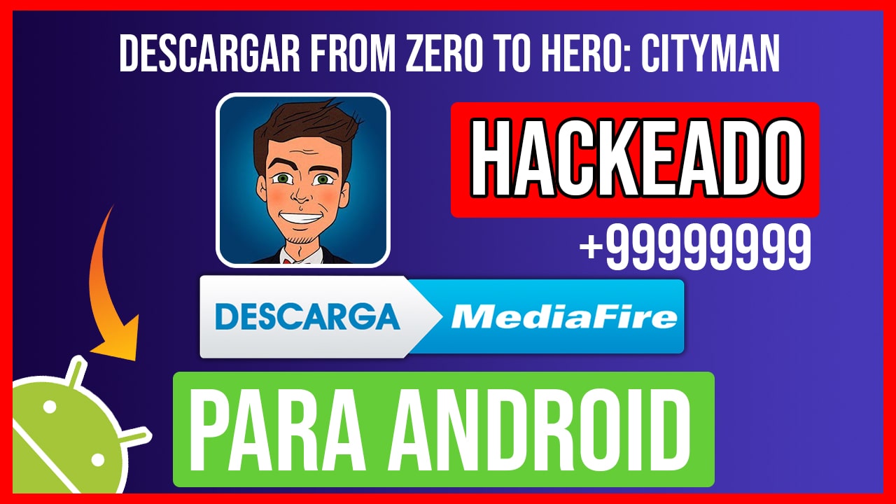 Descargar From Zero to Hero: Cityman Hackeado para Android
