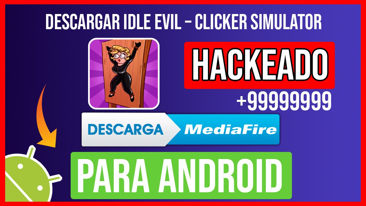 Descargar Idle Evil – Clicker Simulator Hackeado para Android