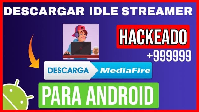 Descargar Idle Streamer Hackeado para Android