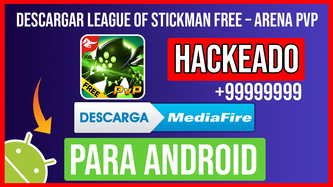 Descargar League of Stickman Free – Arena PVP Hackeado para Android