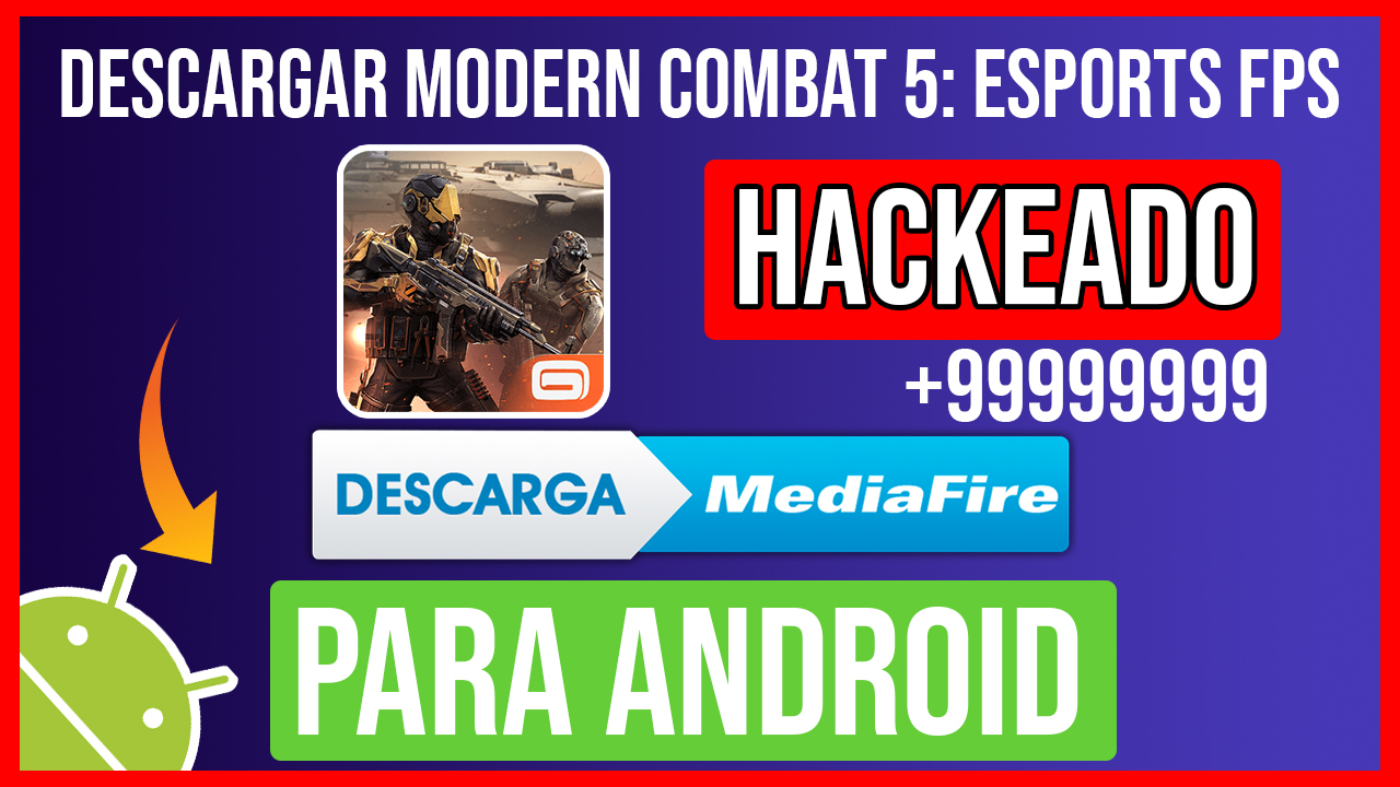 Descargar Modern Combat 5: eSports FPS Hackeado para Android