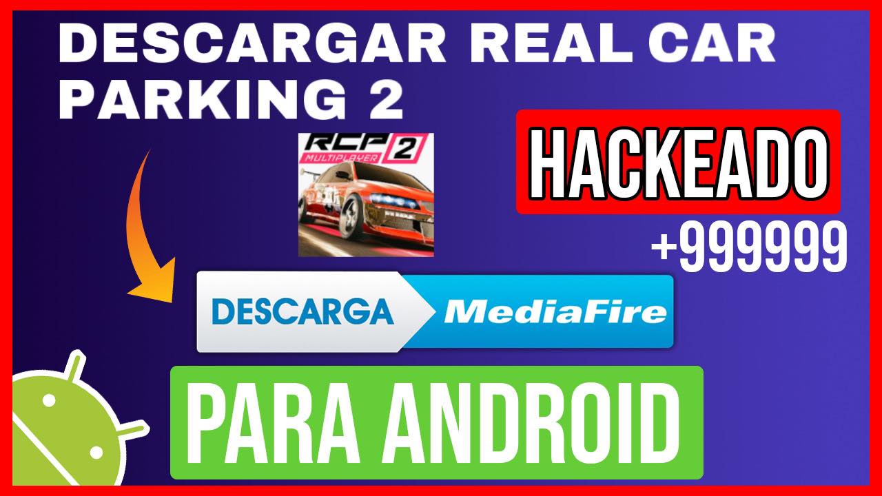 Descargar Real Car Parking 2 Hackeado para Android