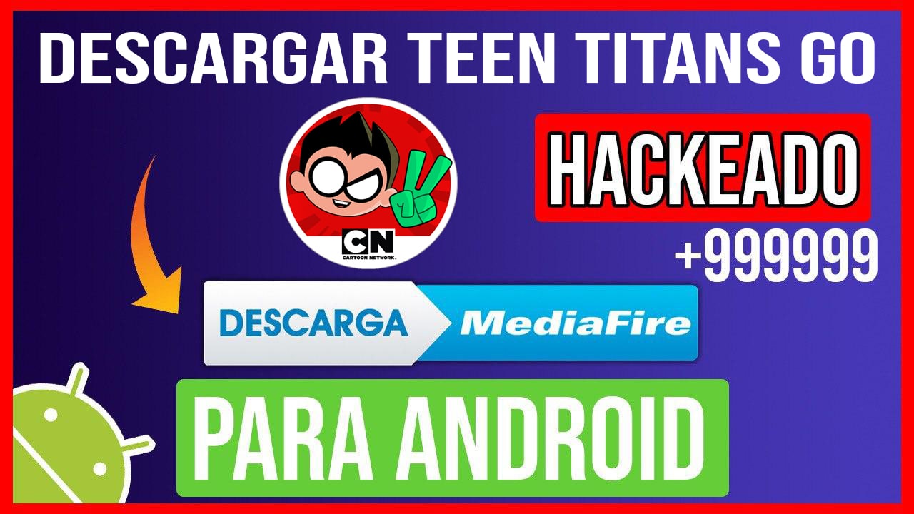 Descargar Teen Titans Go Hackeado para Android