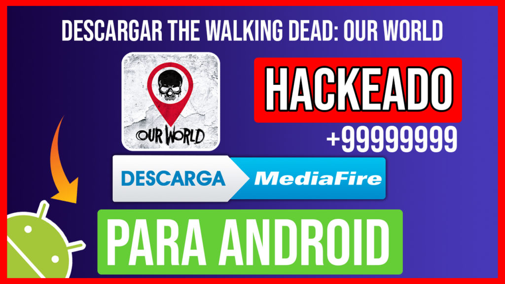 Descarga The Walking Dead: Our World Hackeado para Android