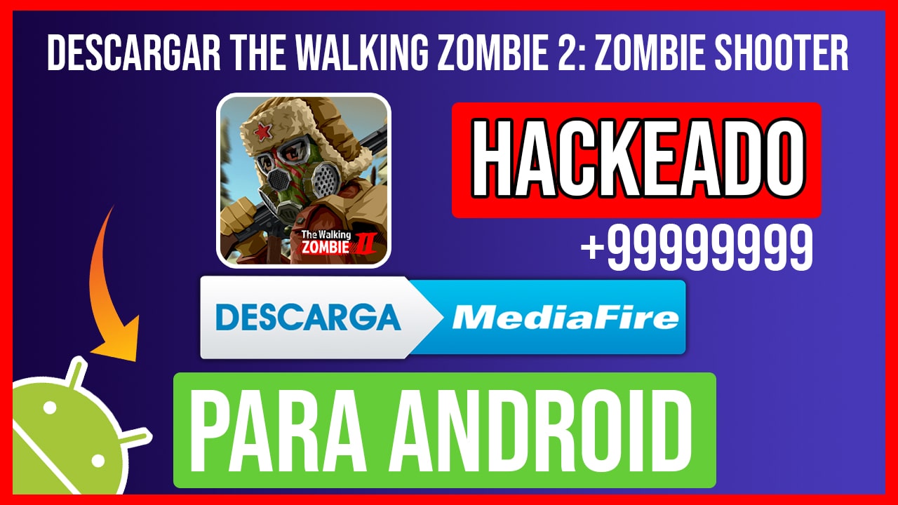 Descargar The Walking Zombie 2: Zombie shooter Hackeado para Android