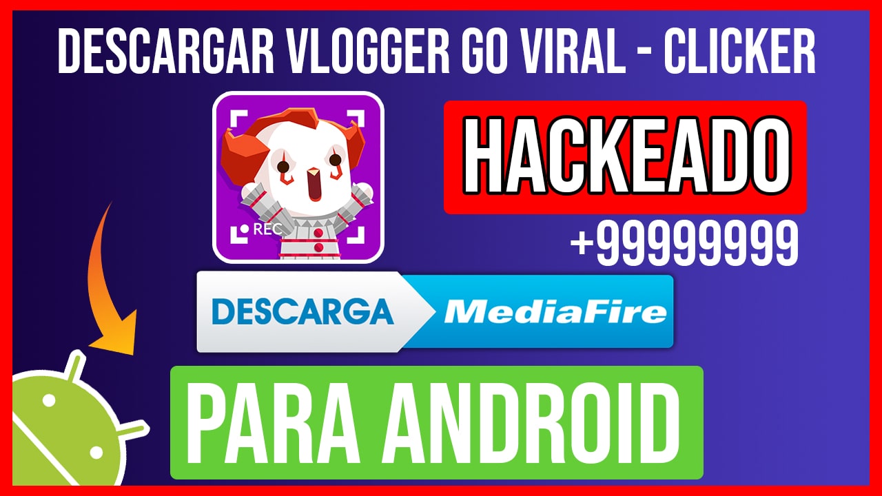Descarga Vlogger Go Viral – Clicker Hackeado para Android