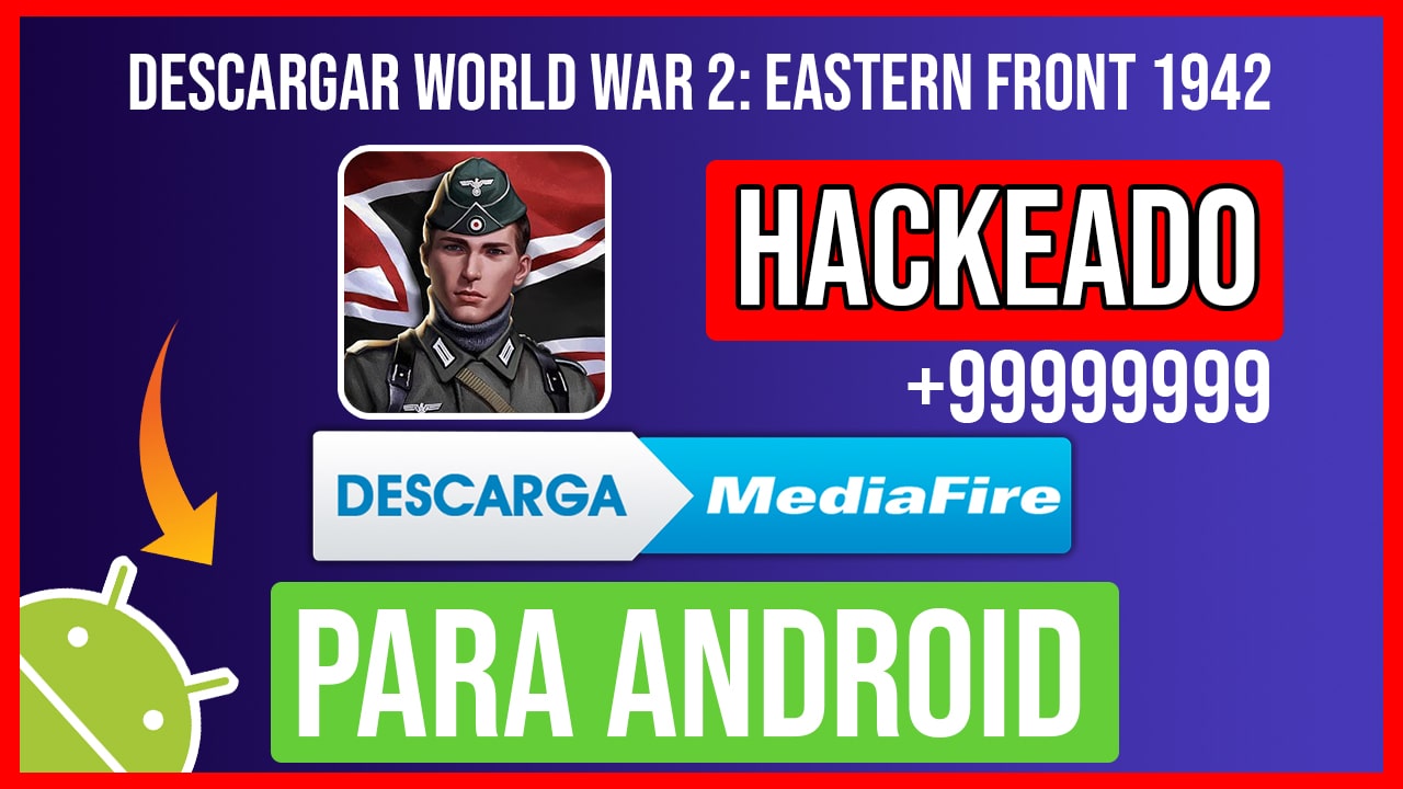 Descargar World War 2: Eastern Front 1942 Hackeado para Android