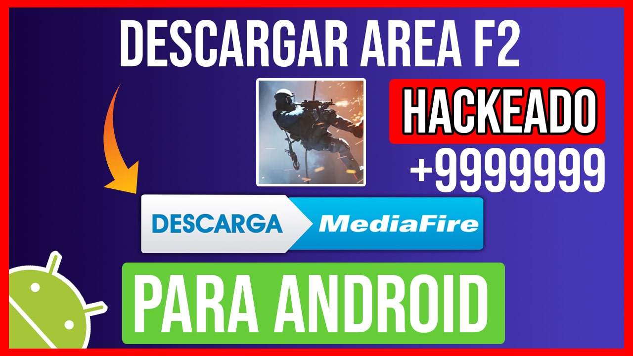 Descargar Area F2 Hackeado Para Android APK TODO ILIMITADO