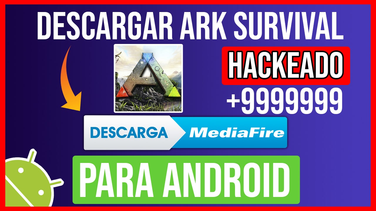 Descargar ARK Survival Evolved Hackeado para Android APK TODO ILIMITADO