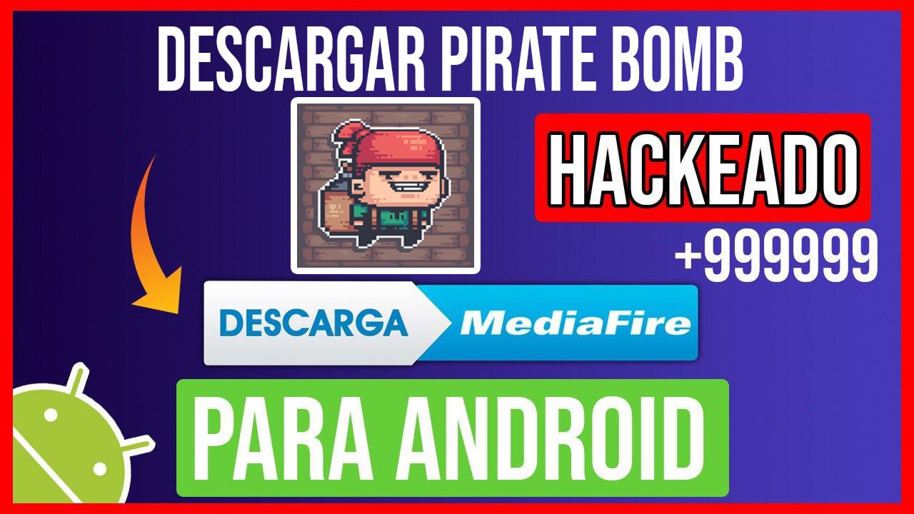 Descargar Pirate Bomb Hackeado para Android