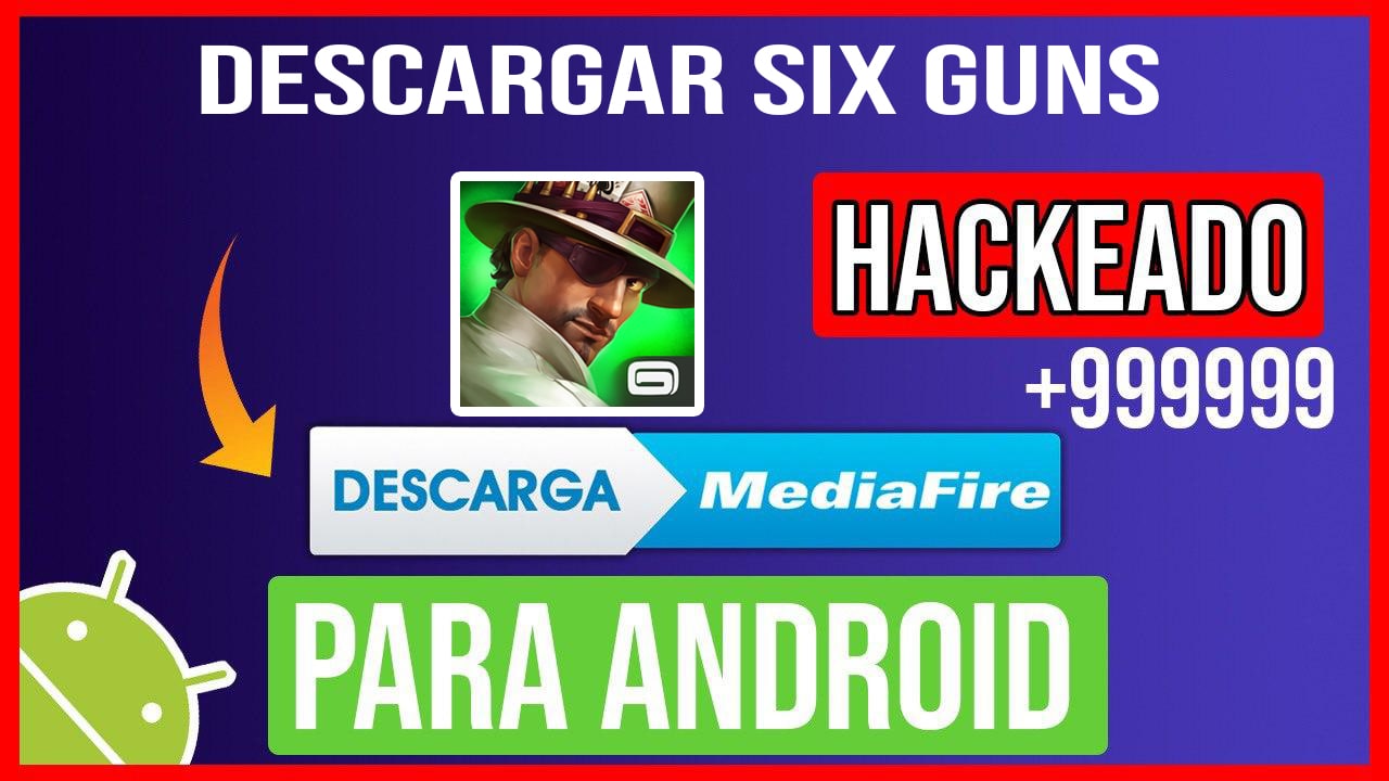 Descargar Six Guns Hackeado para Android