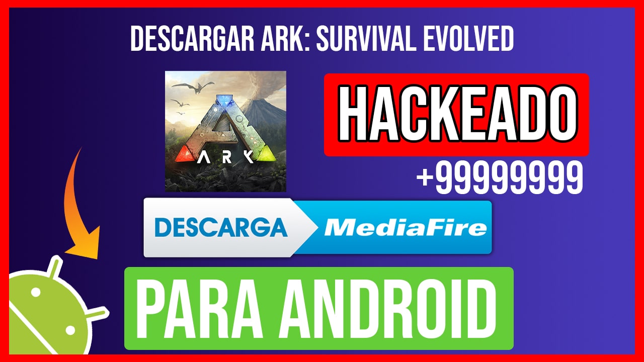 Descargar ARK: Survival Evolved Hackeado para Android