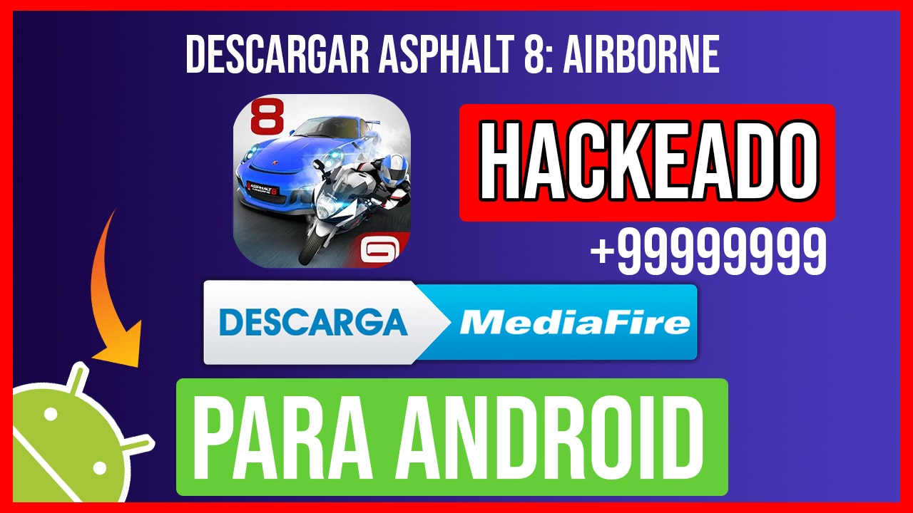 Descargar Asphalt 8: Airborne Hackeado para Android