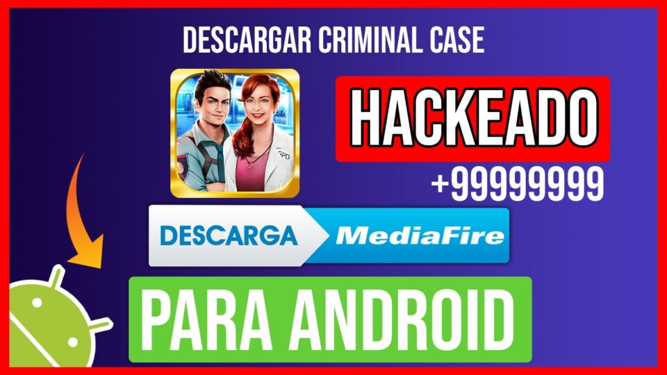 Descargar Criminal Case Hackeado para Android  Descargar Juegos y