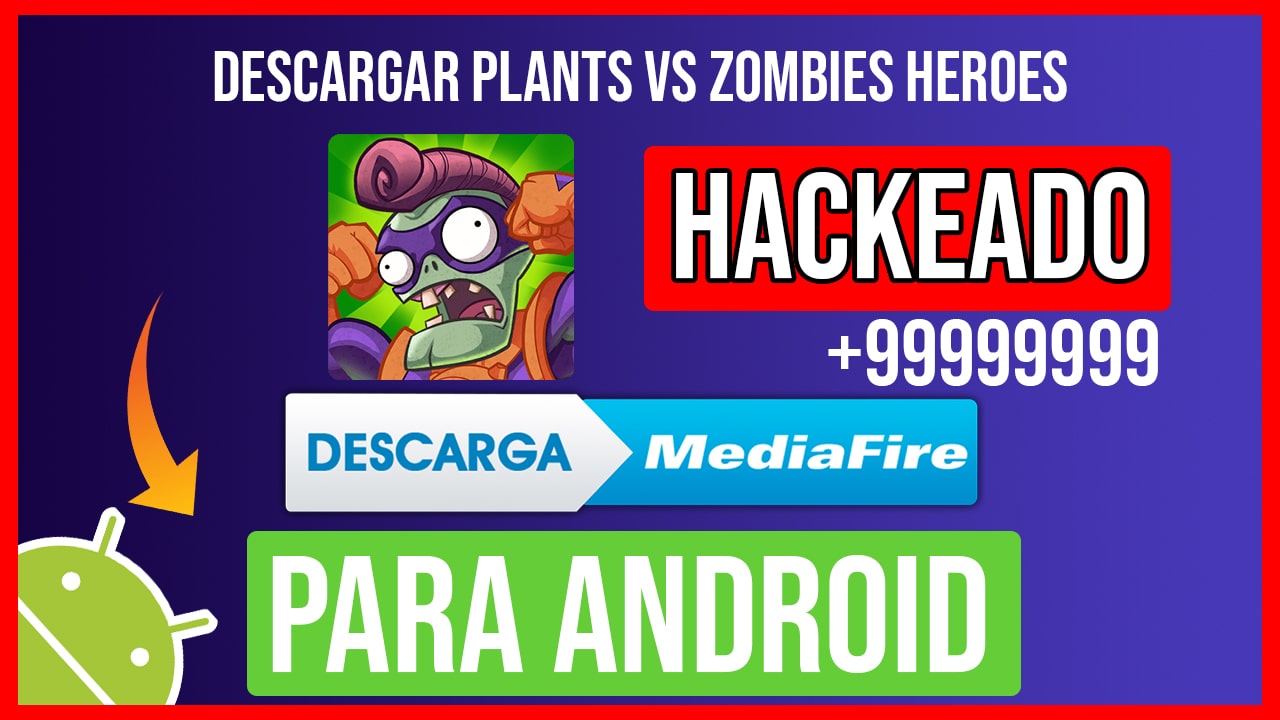 Descargar Plants vs Zombies Heroes Hackeado para Android