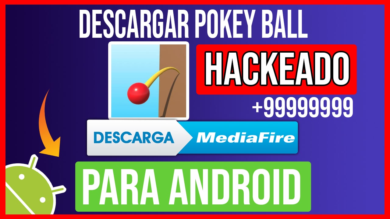 Descargar Pokey Ball Hackeado para Android