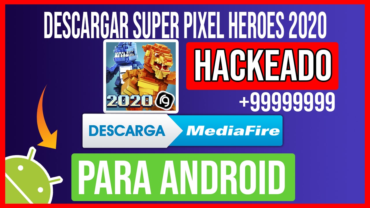 Decargar Super Pixel Heroes 2020 Hackeado para Android